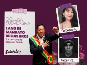 Card colorido, fundo roxo. Na parte superior o texto "Coluna subversiva, 1 ano de mandato de Luis Arce e o fim do golpe na Bolívia". No canto inferior direito uma foto do atual presidente da Bolívia, Luis Arce. No lado direito, uma foto de Tatiane W. e o seu nome escrito embaixo, uma das autores do texto e a foto de Vitor M. e o seu nome escrito embaixo, um dos autores da foto. No canto inferior direito o logo do Subverta em branco.