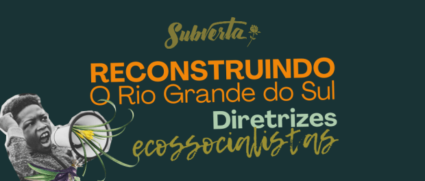 Foto preto e branco de uma mulher negra gritando palavras de ordem num megafone e com algumas plantas de moldura. Fundo verde escuro com o logo do Subverta e o título da postagem nas cores laranja e verde musgo.