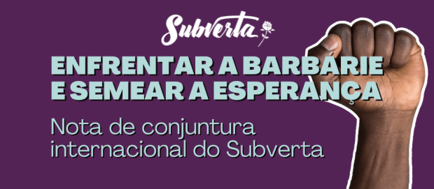 Enfrentar a barbárie e semear a&nbsp;esperança